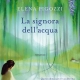 Elena Pigozzi - La Signora dell'Acqua